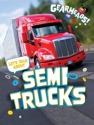 cover image of Let's Talk About Semi Trucks